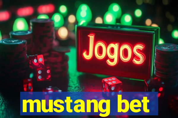 mustang bet